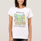 Berlin (deine Stadt), You Are So Matcha-vellous  T-Shirt (Vorderseite)