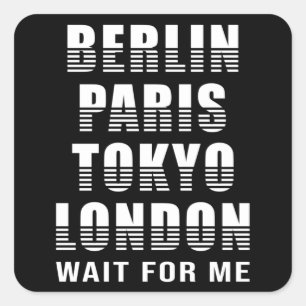 Berlin Paris Tokio London City Cities Funny Gift Quadratischer Aufkleber