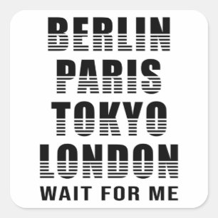 Berlin Paris Tokyo London City City Funny Gift Quadratischer Aufkleber