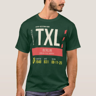 Berlin Tegel Airport Stilvolle Gepäckmarke TXL T-Shirt