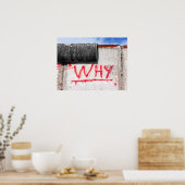 Berliner Mauer, Graffiti, Warum? Poster (Küche)