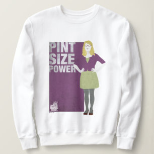 Bernadette Pint Size Power Sweatshirt