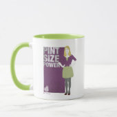 Bernadette | Pint Size Power Tasse (Links)