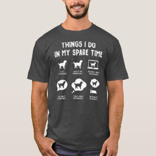 Bernedoodle Things Do Spare Time Funny Dog Mom T-Shirt