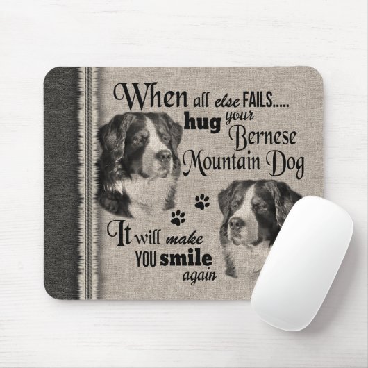 Berner Berghund, wenn alles versage Zitat Mousepad (Mit Mouse)