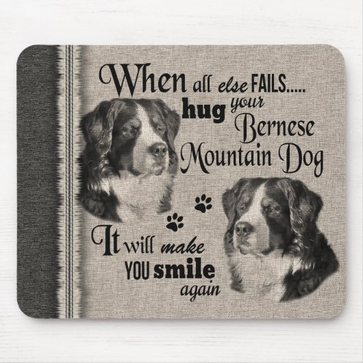 Berner Berghund, wenn alles versage Zitat Mousepad (Vorne)