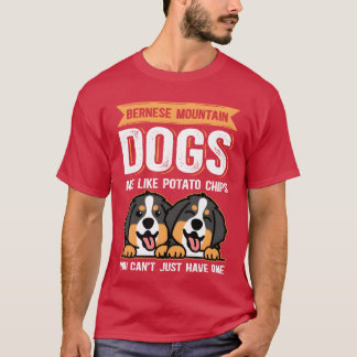 Berner Berghunde sind wie Hundebesitzer lustiger G T-Shirt