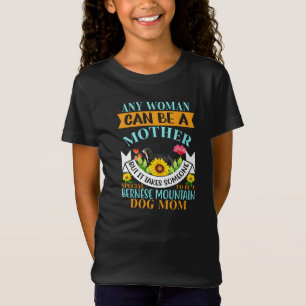 Berner Hundemutter, Berner Hundemutter, Berner Mam T-Shirt