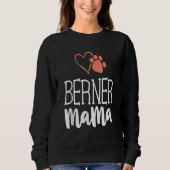 Berner Mama Bernese Mountain Hund Mama Mutter Sweatshirt (Vorderseite)