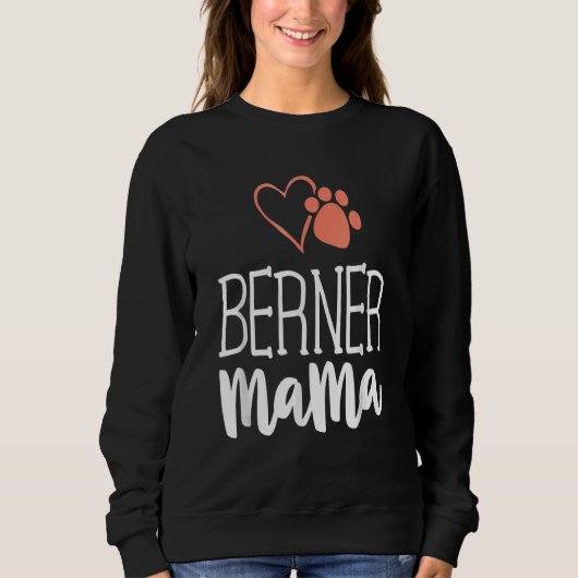 Berner Mama Bernese Mountain Hund Mama Mutter Sweatshirt (Vorderseite)