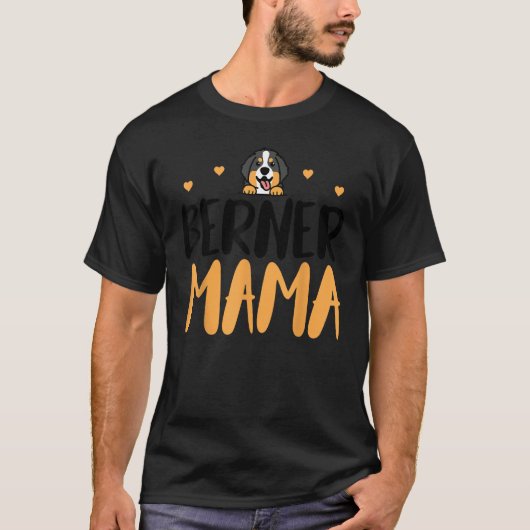 Berner Mama Funny Bernese Mountain Owner Mutter T-Shirt (Vorderseite)