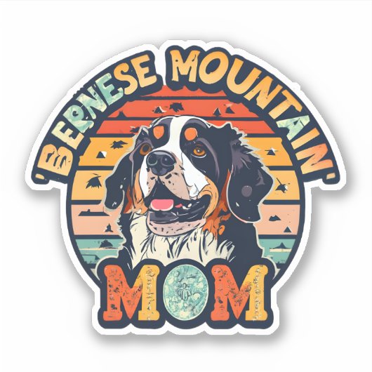 Berner Mama: Wo Liebe und Style Collide Aufkleber (Vorderseite)