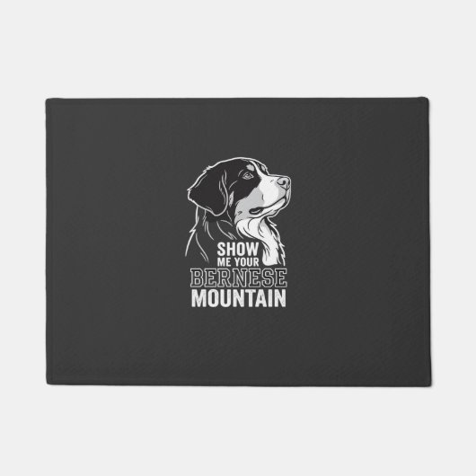 Berner Sennenhund Zeig mir deinen Fußmatte (Vorderseite)