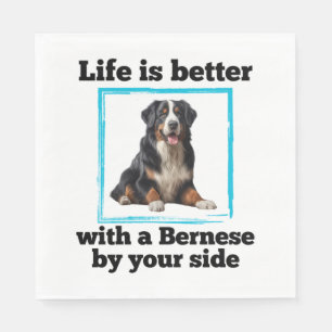 Bernese Mountain Dog - LIfe ist besser mit einem B Serviette