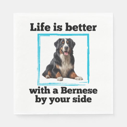 Bernese Mountain Dog - LIfe ist besser mit einem B Serviette (Vorderseite)