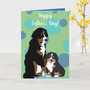 Bernese Mountain Dog Vathers Day Card Karte