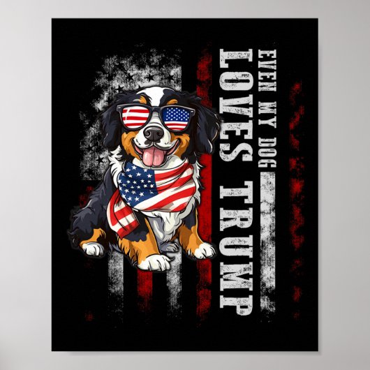 Bernese Mountain sogar meine Hunde Lieben Trump Fu Poster (Vorne)