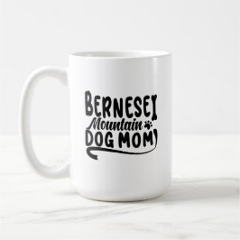 Bernese Puppy Mama, Bernese Dog Mother, Bernese Ma Kaffeetasse