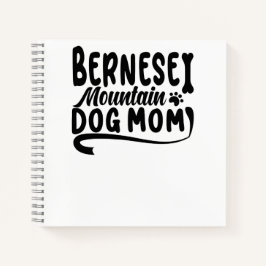 Bernese Puppy Mama, Bernese Dog Mother, Bernese Ma Notizblock