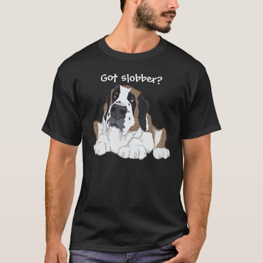 Bernhardiner got Slobber? T-Shirt (Vorderseite)
