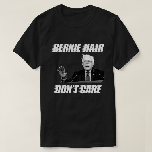 Bernie-Haar interessieren sich nicht: T-Shirt (Design vorne)