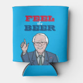 Bernie Sanders - Feel the Beer Dosenkühler (Vorderseite)