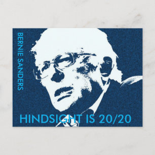 Bernie Sanders "HINDSIGHT IS 20/20 Postcard Postkarte