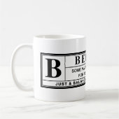 Bernie-Sandpapierschleifmaschine-Warnschild Kaffeetasse (Links)