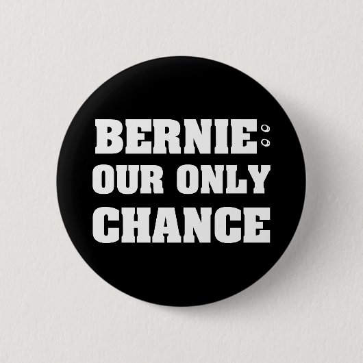 Bernie unsere nur Möglichkeit Button (Vorderseite)