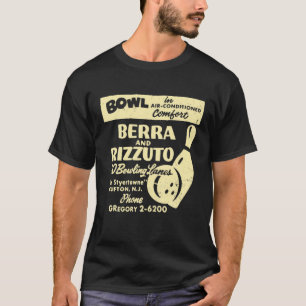 BERRA UND RIZZUTO BOWLING LANES T-Shirt