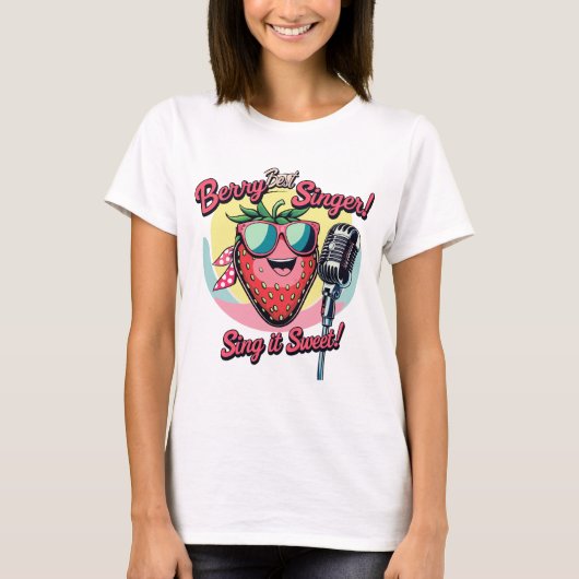 Berry Best Singer - Sweet Strawberry T-Shirt (Vorderseite)