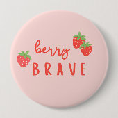 berry brave childhood cancer sick ill kids cute button (Vorderseite)