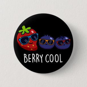 Berry Cool Funny Strawberry Blueberry Pun Dark BG Button