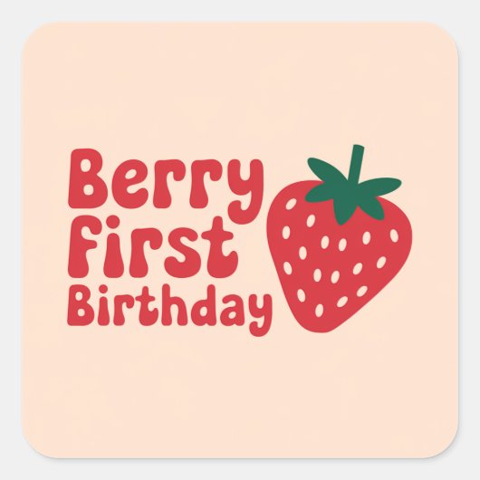 Berry First Birthday - Niedlich Strawberry Themed Quadratischer Aufkleber (Vorderseite)