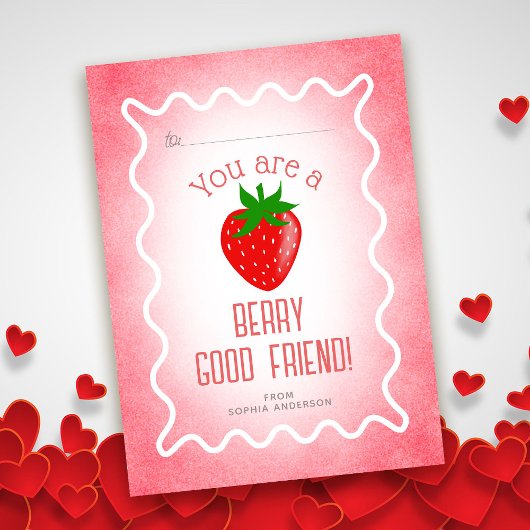 Berry Good Friend Strawberry Classroom Valentine Mitteilungskarte
