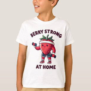 Berry Strong beim Zuhause Workout Strawberry T-Shirt