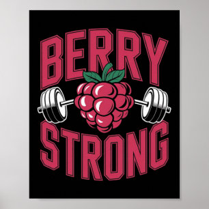 Berry Strong - Fitness Weighebende Bodybuilding Poster