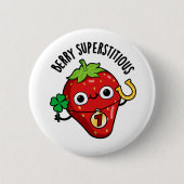 Berry Superstively Funny Strawberry Pub Button (Vorderseite)