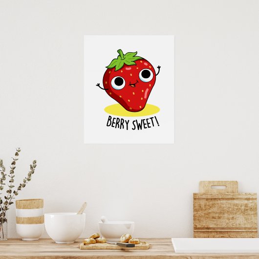 Berry Sweet Funny Strawberry Pun Poster (Küche)