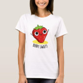 Berry Sweet Funny Strawberry Pun T-Shirt (Vorderseite)