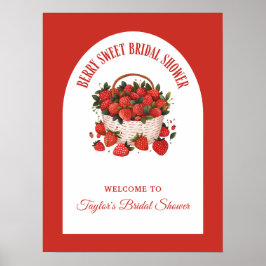 Berry Sweet Strawberry Brautparty Begrüßungszeiche Poster