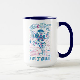 Bert & Ernie Immer den Rücken Got Tasse