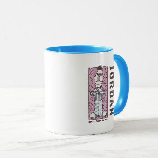 Bert | Sprich nicht mit mir Tasse (VorderseiteRechts)