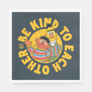 Bert und Ernie   Seien Sie freundlich Serviette