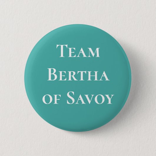 Bertha von Savoy Heilige Römische Kaiserin Button (Vorderseite)