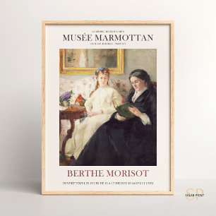 Berthe Morisot Die Mutter und Schwester des Künstl Poster