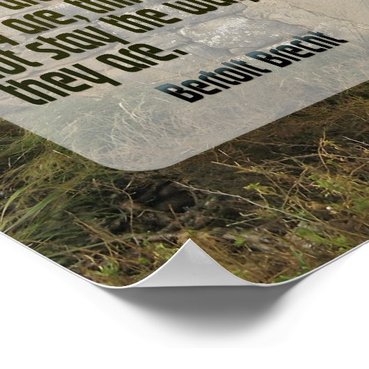 Bertolt Brecht Inspiration Zitat "Change" Poster (Ecke)