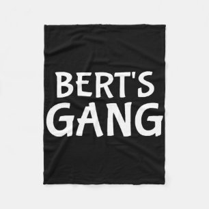 Bert's Gang Vorname Bert Bachelor Party Hochzeit Fleecedecke