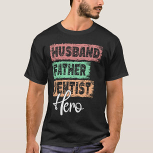 Beruf Daddy Held Vater Zahnarzt T-Shirt