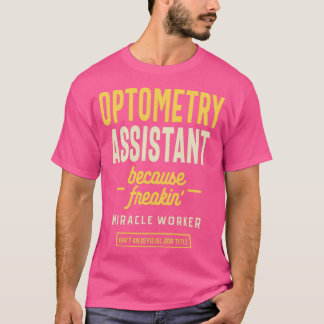Beruf des Optometrie-Assistenten T-Shirt